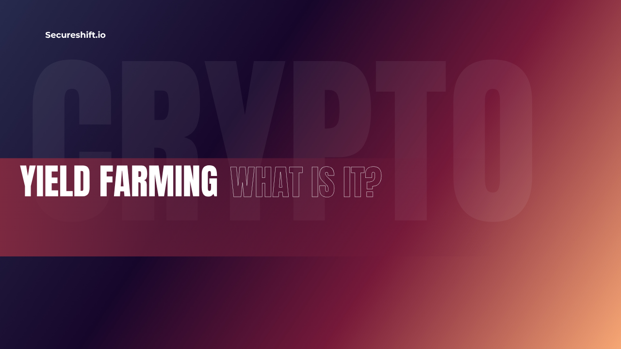 What is yield farming?